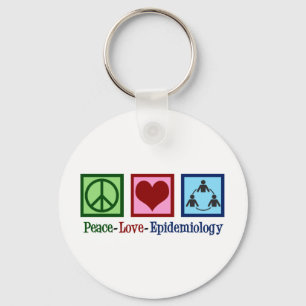 Peace Love Epidemiology - Cool Epidemiologist Key Ring