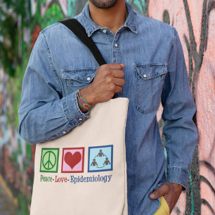 Peace Love Epidemiology - Cool Epidemiologist Tote Bag