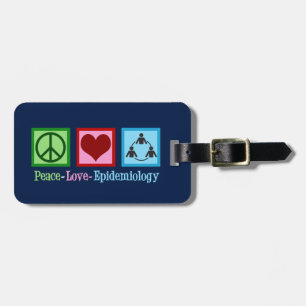 Peace Love Epidemiology Luggage Tag