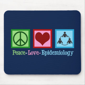 Peace Love Epidemiology Mouse Pad