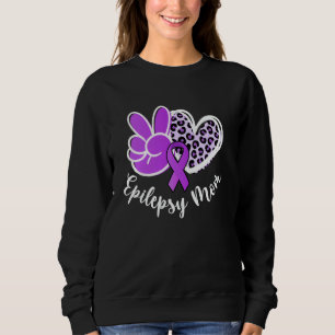 Peace Love Epilepsy Mum Of An Epilepsy Warrior Mot Sweatshirt