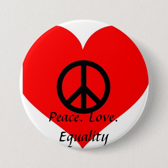 Peace Love Equality 7.5 Cm Round Badge (Front)