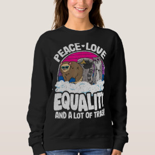 Peace Love & Equality And A Lot Of Trash Bi Pride Sweatshirt