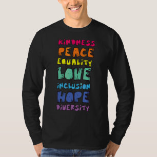 Peace Love Equality Kindness Hope Diversity Ple Hu T-Shirt