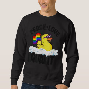 Peace Love & Equality Rubber Duck Gay Pride Rainbo Sweatshirt