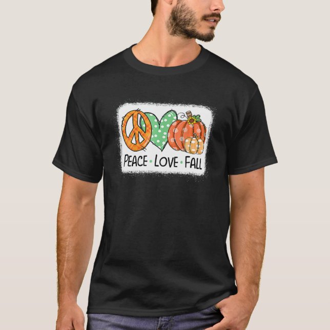 Peace & Love & Fall Pumpkin Autum Happy Fall Thank T-Shirt (Front)