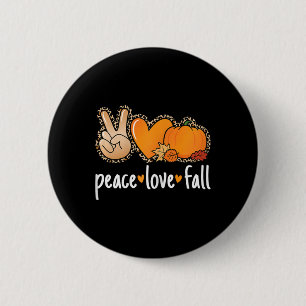 Peace Love Fall Pumpkin Autumn Thanksgiving Women 6 Cm Round Badge