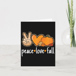 Peace Love Fall Pumpkin Autumn Thanksgiving Women Card