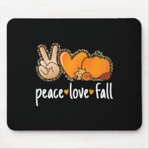 Peace Love Fall Pumpkin Autumn Thanksgiving Women  Mouse Pad