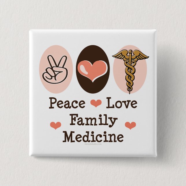 Peace Love Family Medicine Button (Front)