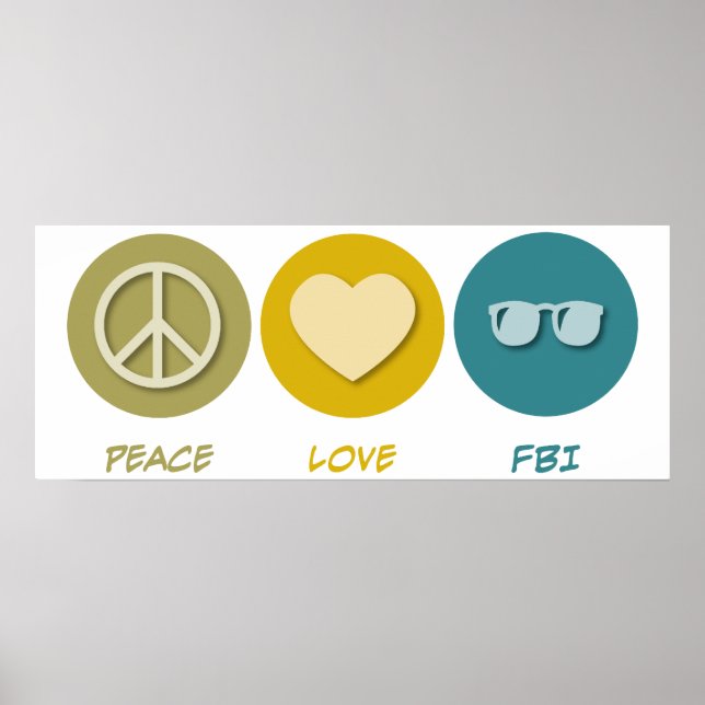 Peace Love FBI Poster (Front)