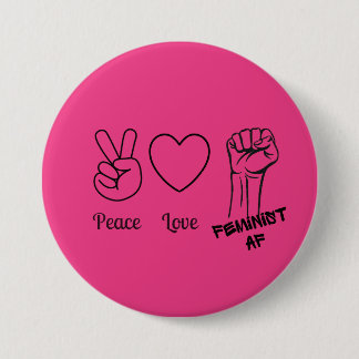 Peace, Love, Feminist AF hot pink button