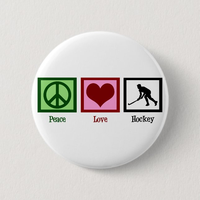 Peace Love Field Hockey 6 Cm Round Badge (Front)