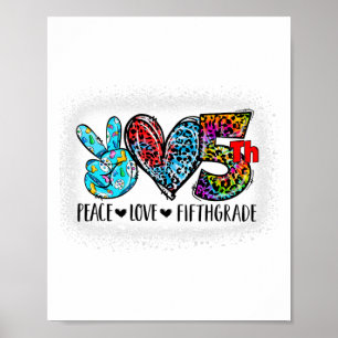 Peace Love Fifth Grade Ck To School Team 5th Grade Poster