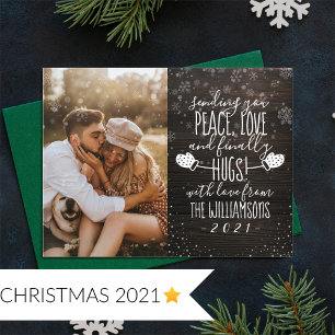 Peace, Love & Finally Hugs!   Christmas 2021 Photo Invitation
