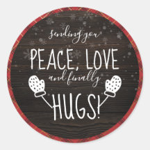 Peace, Love & Finally Hugs! Rustic Christmas 2021