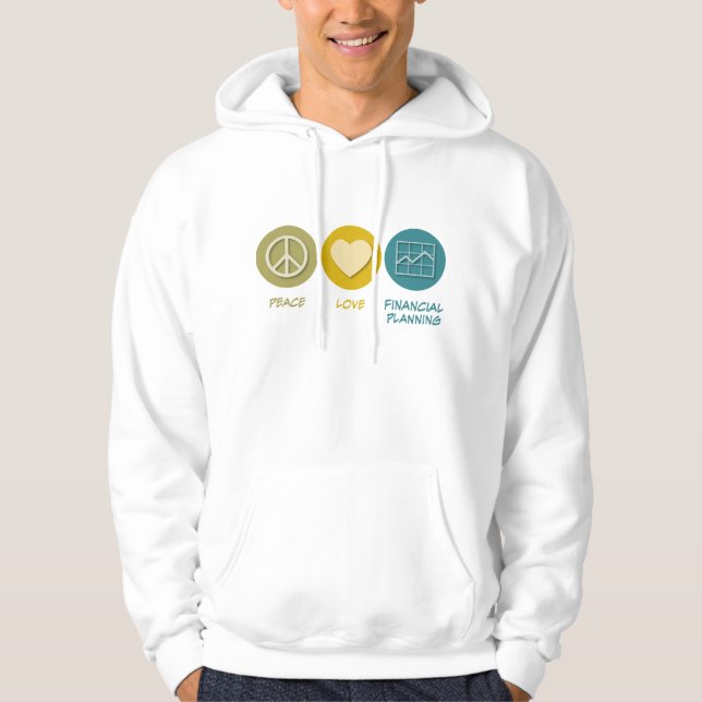 Peace Love Financial Planning Hoodie (Front)