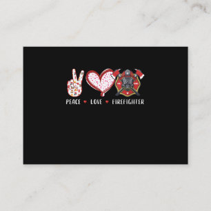 Peace Love Firefighter Lovers Firefighter Gifts Business Card