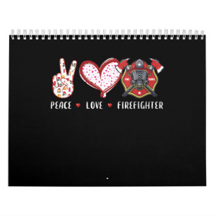 Peace Love Firefighter Lovers   Firefighter Gifts Calendar