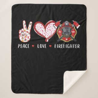 Peace Love Firefighter Lovers | Firefighter Gifts Sherpa Blanket