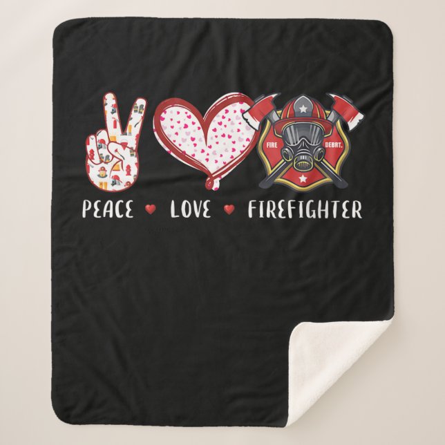Peace Love Firefighter Lovers | Firefighter Gifts Sherpa Blanket (Front)