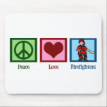Peace Love Firefighters Mouse Pad<br><div class="desc">A peace sign,  heart,  and a fireman holding a water hose.</div>