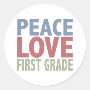 Peace Love First Grade Classic Round Sticker