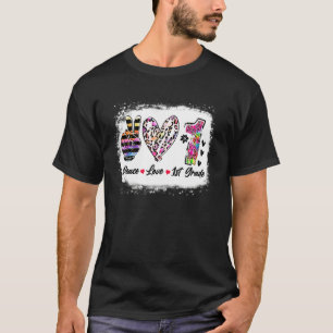 Peace Love First Grade Grade Teacher Team 1st Grad T-Shirt