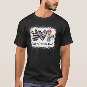 Peace Love First Grade Grade Teacher Team 1st Grad T-Shirt