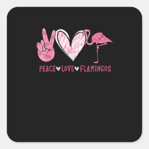Peace Love Flamingo Flamingo Lover Square Sticker