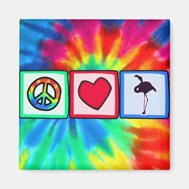 Peace, Love, Flamingos Magnet (Front)