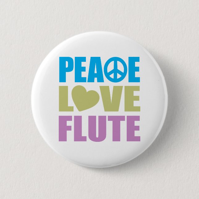 Peace Love Flute 6 Cm Round Badge (Front)