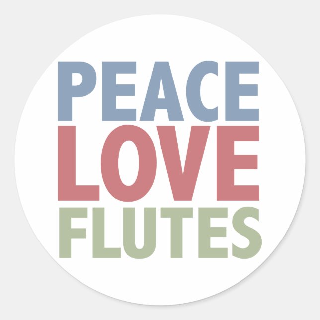 Peace Love Flutes Classic Round Sticker (Front)