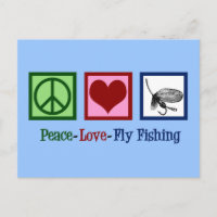 Peace Love Fly Fishing