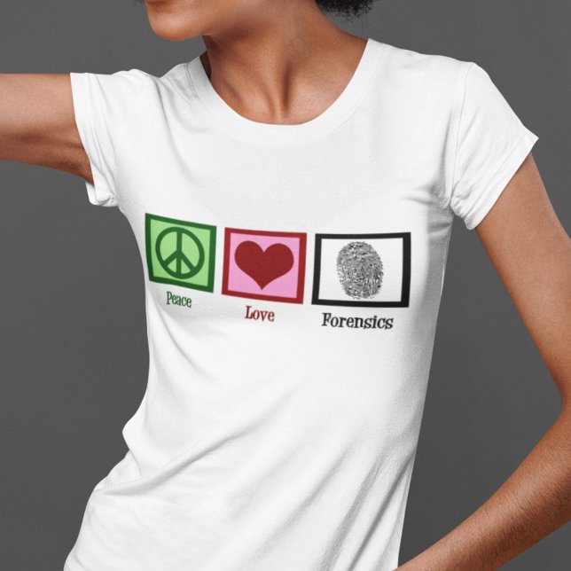 Peace Love Forensics T-Shirt (Creator Uploaded)