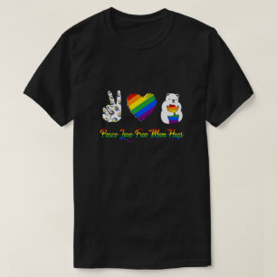 Peace Love Free Mum Hugs Bear Pride LGBT T-Shirt