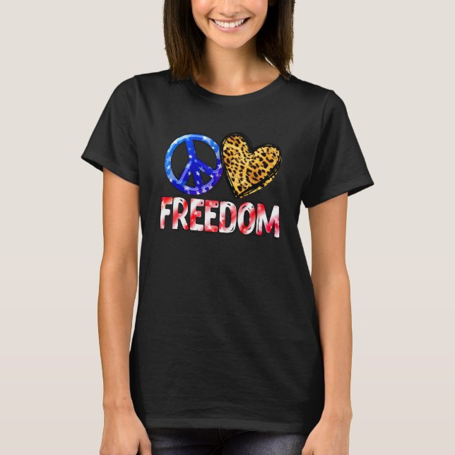 Peace Love Freedom American Independence Day Flag  T-Shirt (Front)
