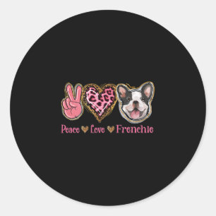Peace Love Frenchie Fun Dog Mum Mothers Day Classic Round Sticker