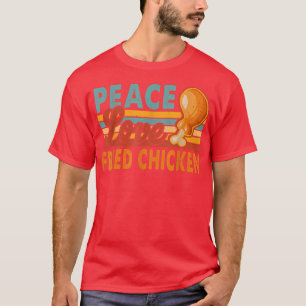 Peace Love Fried Chicken Funny Vintage  T-Shirt