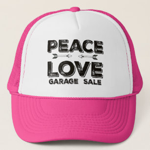Peace Love Garage Sale Trucker Hat