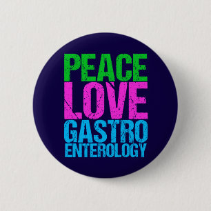 Peace Love Gastroenterology 6 Cm Round Badge
