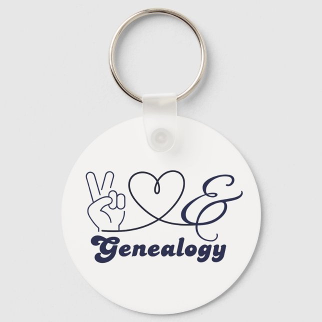 Peace, Love & Genealogy Key Ring (Front)