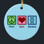 Peace Love Genetics Ceramic Ornament<br><div class="desc">Peace Love Genetics. A cute geneticist gift featuring a cool peace sign,  heart,  and DNA double helix strand.</div>