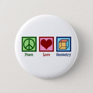 Peace Love Geometry Teacher 6 Cm Round Badge