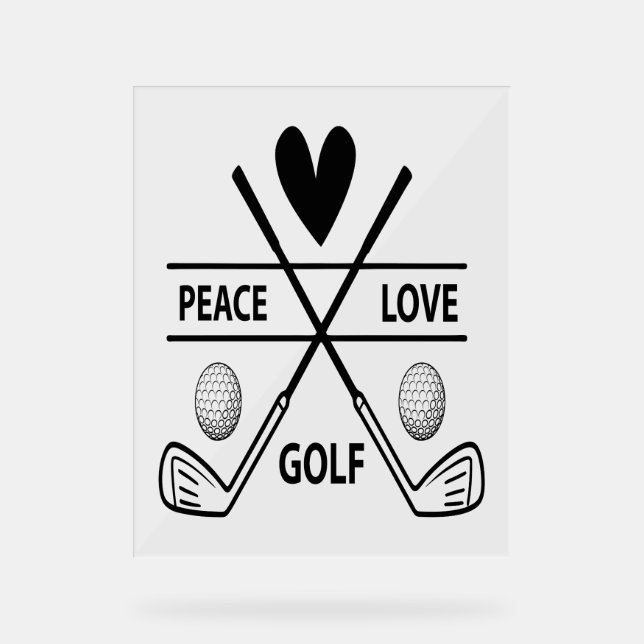 PEACE LOVE GOLF ACRYLIC SIGN (Front)