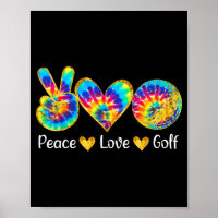 Peace Love Golf Funny Tie Dye Golf Lovers 