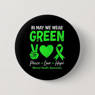 Peace Love Green May Mental Health Awareness Vibes 6 Cm Round Badge