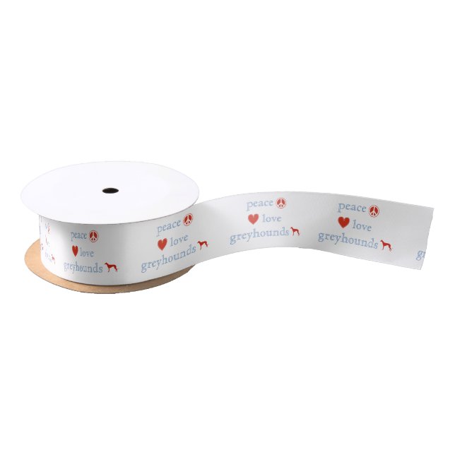Peace Love Greyhounds Satin Ribbon (Spool)