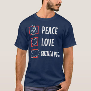 Peace Love Guinea Pigs 4299  T-Shirt