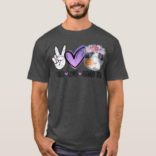 Peace Love Guinea Pigs Funny Guinea Pig Mum Guinea T-Shirt